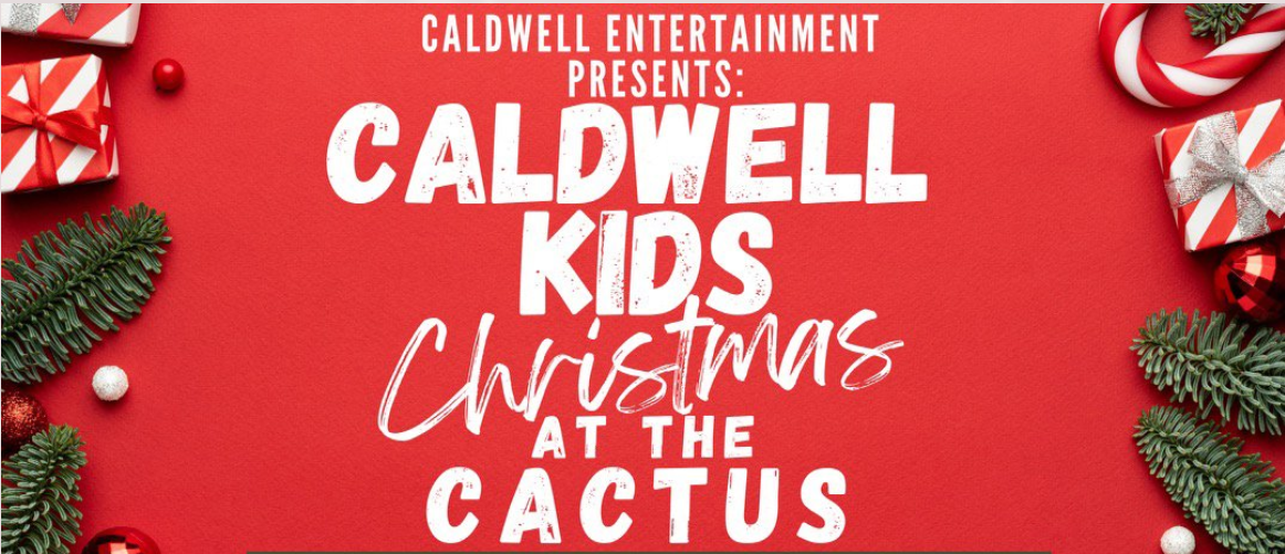 Caldwell Kids Christmas at the Cactus The Cactus Theater Lubbock
