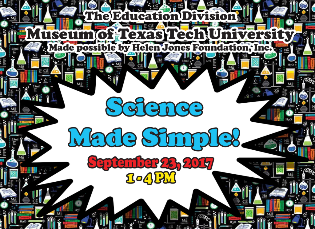 Museum of TTU Science made simple september 23 only Lubbock Cultural